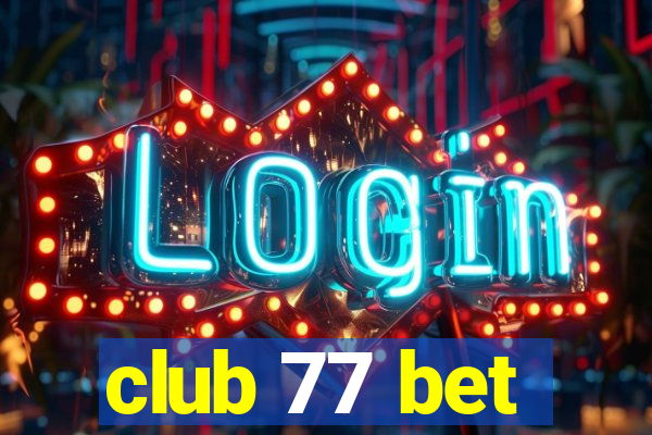 club 77 bet